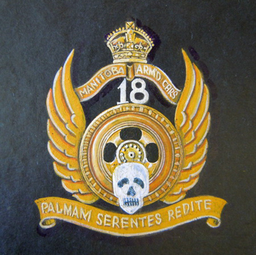 The approved cap badge of the 18th Manitoba Armoured Car Regiment. It was to measure 1 7/8 inches high by 2 ¼ inches wide. LAC RG 24 Vol 2266 File HQ 54-28-1043-2.